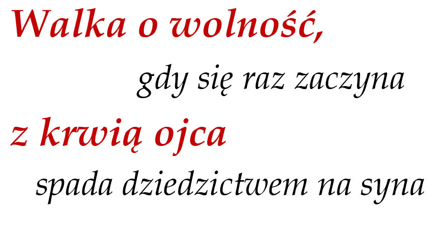 Nie złamie wolnych żadna klęska